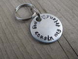 Small Hand-Stamped Keychain "my cousin my friend" with stamped heart- Small Circle Keychain - Hand Stamped Metal Keychain