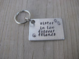 Inspiration Keychain, Handmade Keychain- "sister in law forever friends" with stamped swirls - hand stamped keychain- Keychain for Friend- Hand Stamped Metal Keychain