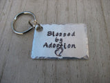 Hand-Stamped Keychain-"Blessed by Adoption"-  Hand Stamped Metal Keychain