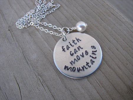 Faith Can Move Mountains Inspiration Necklace- "faith can move mountains"  - Hand-Stamped Necklace with an accent bead in your choice of colors