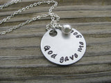 God Gave Me You Inspiration Necklace- "God gave me you" - Hand-Stamped Necklace with an accent bead in your choice of colors