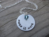 Make it Work Inspiration Necklace- "make it work" - Hand-Stamped Necklace with an accent bead in your choice of colors
